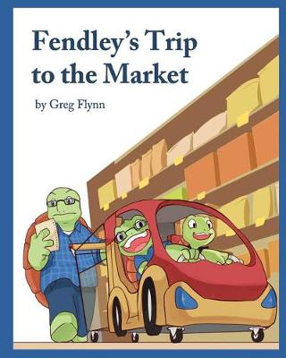 Book cover for Fendley's Trip to the Market
