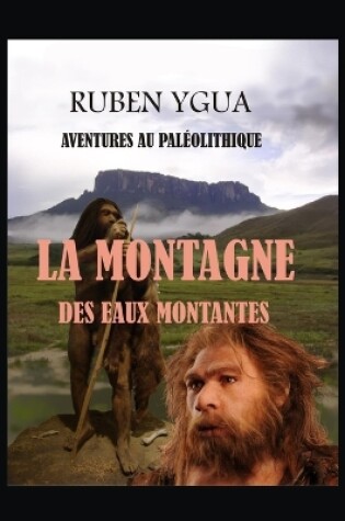 Cover of La Montagne Des Eaux Montantes