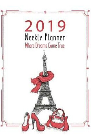 Cover of 2019 Paris Weekly Planner (Dreams Come True)