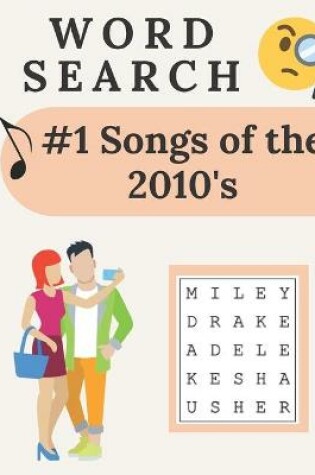 Cover of #1 Songs Of The 2010's Word Search