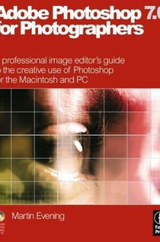 Cover of Adobe Photoshop 7.0 for Photographers: A Professional Image Editor's Guide to the Creative Use of Photoshop for the Macintosh and PC