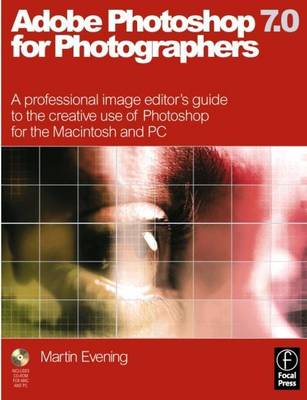 Book cover for Adobe Photoshop 7.0 for Photographers: A Professional Image Editor's Guide to the Creative Use of Photoshop for the Macintosh and PC