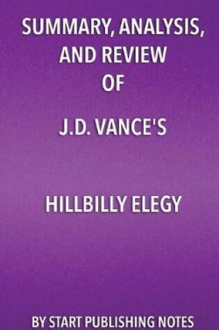 Cover of Summary, Analysis, and Review of J.D. Vance's Hillbilly Elegy