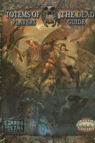 Cover of Totems of the Dead Players Guide