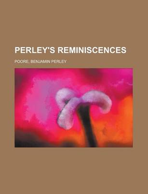 Book cover for Perley's Reminiscences, V. 1-2