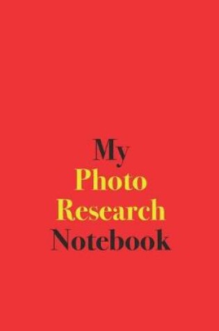 Cover of My Photo Research Notebook