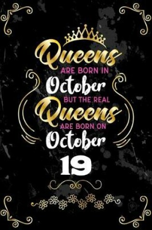 Cover of Queens Are Born In October But The Real Queens Are Born On October 19