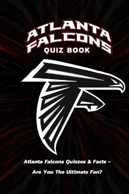 Book cover for Atlanta Falcons Quiz Book