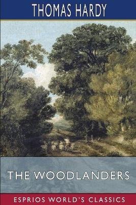 Book cover for The Woodlanders (Esprios Classics)