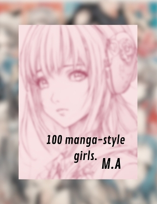 Book cover for 100 manga style girls