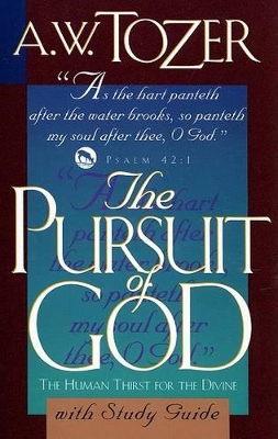 Book cover for Pursuit Of God With Study Guide, The