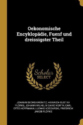 Cover of Oekonomische Encyklopädie, Fuenf und dreissigster Theil