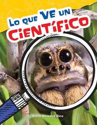 Book cover for Lo que ve un cient fico (What a Scientist Sees)