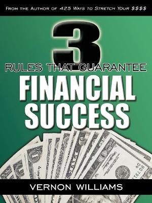 Book cover for 3 Rules That Guarantee Financial Success