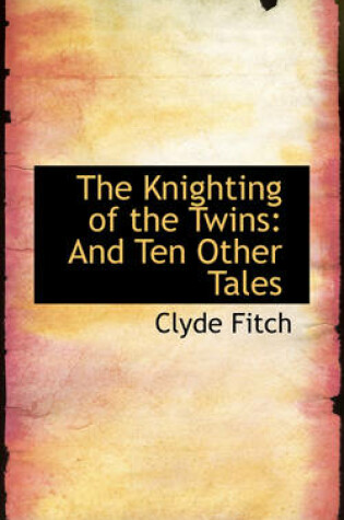 Cover of The Knighting of the Twins