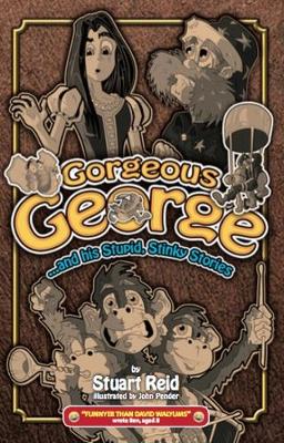 Cover of Gorgeous George and his Stupid Stinky Stories