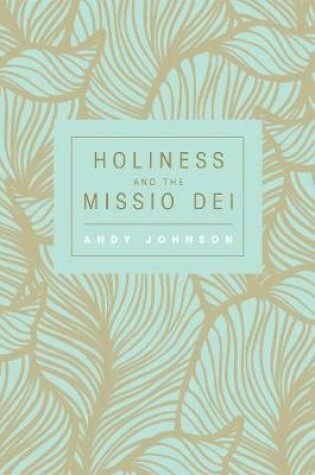 Cover of Holiness and the Missio Dei