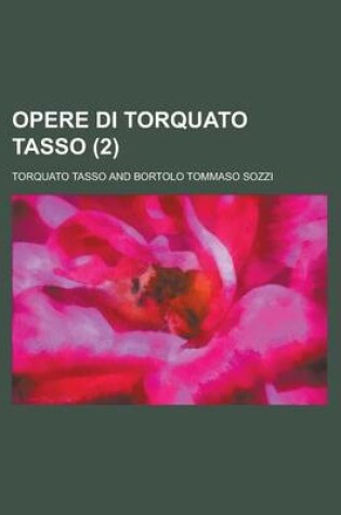 Cover of Opere Di Torquato Tasso (2)