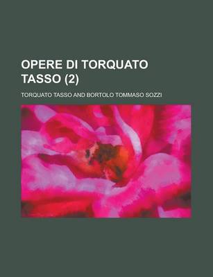 Book cover for Opere Di Torquato Tasso (2)