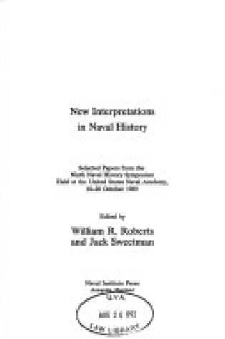 Cover of New Interpretations in Naval History : Selected Papers from the Ninth Naval