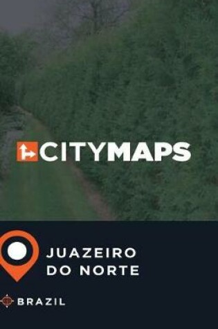 Cover of City Maps Juazeiro do Norte Brazil