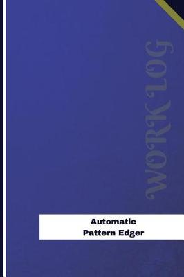 Book cover for Automatic Pattern Edger Work Log