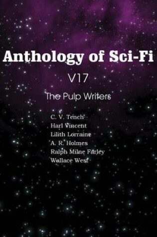 Cover of Anthology of Sci-Fi V17 the Pulp Writers