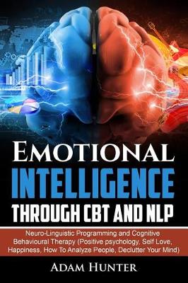 Cover of Emotional Intelligence Through CBT and NLP