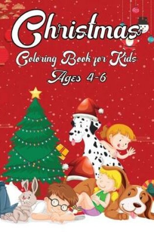 Cover of Christmas Coloring Book For Kids Ages 4-6