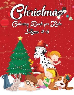 Book cover for Christmas Coloring Book For Kids Ages 4-6