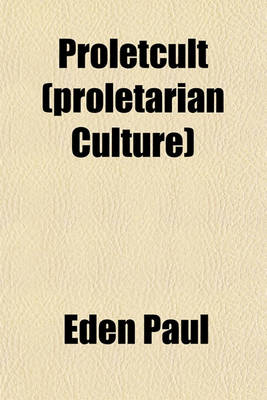 Book cover for Proletcult (Proletarian Culture)
