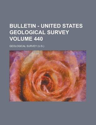 Book cover for Bulletin - United States Geological Survey Volume 440