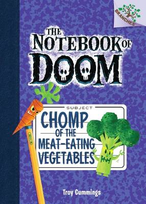 Cover of Notebook of Doom: #4 Chomp of the Meat-Eating Vegetables