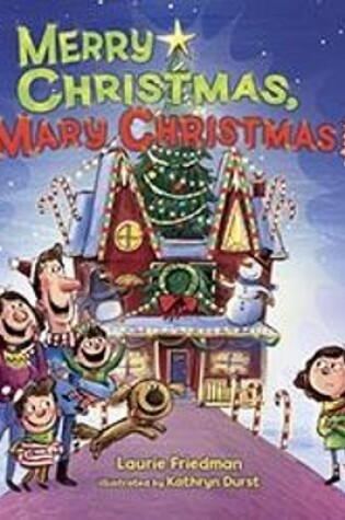 Cover of Merry Christmas, Mary Christmas!