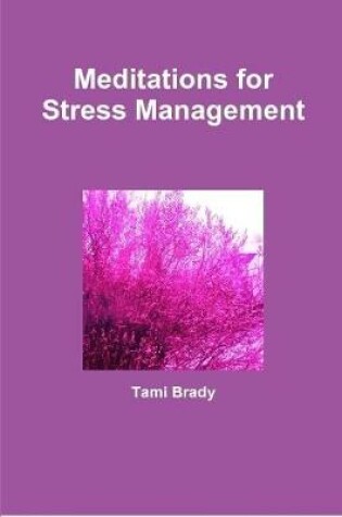 Cover of Meditations for Stress Management