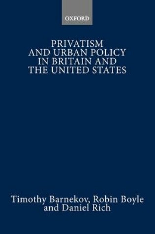 Cover of Privatism and Urban Policy in Britain and the United States