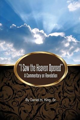 Book cover for "I Saw the Heaven Opened"