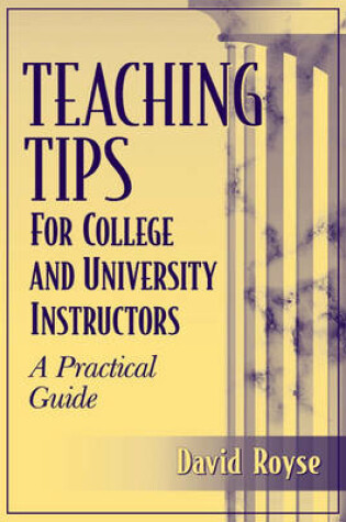 Cover of Teaching Tips for College and University Instructors