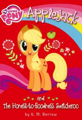 Cover of Applejack and the Honest-To-Goodness Switcheroo