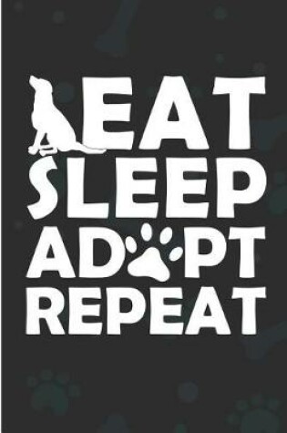 Cover of Eat Sleep Adopt Repeat