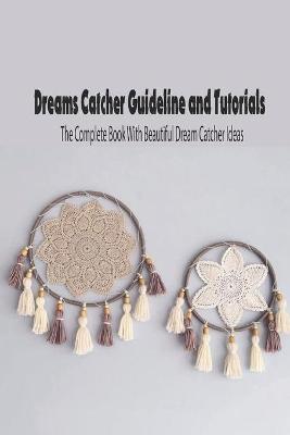 Book cover for Dreams Catcher Guideline and Tutorials