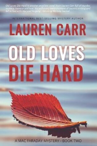 Cover of Old Loves Die Hard