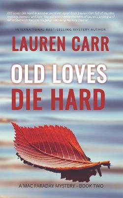 Book cover for Old Loves Die Hard