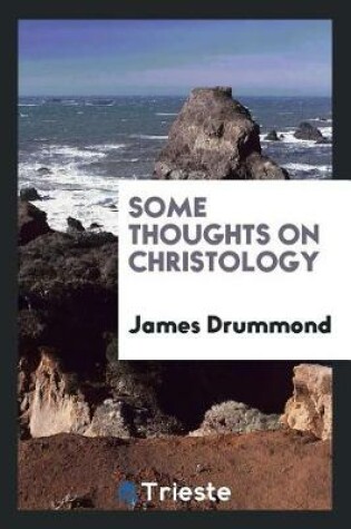 Cover of Some Thoughts on Christology