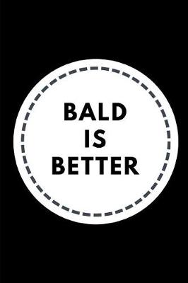 Book cover for Bald Is Better