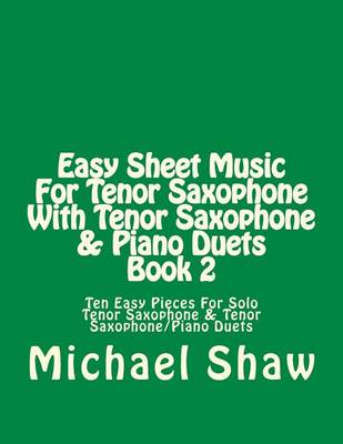 Cover of Easy Sheet Music For Tenor Saxophone With Tenor Saxophone & Piano Duets Book 2