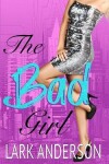 Book cover for The Bad Girl