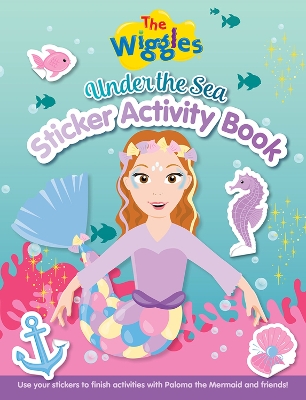 Cover of The Wiggles: Under the Sea Sticker Activity Book