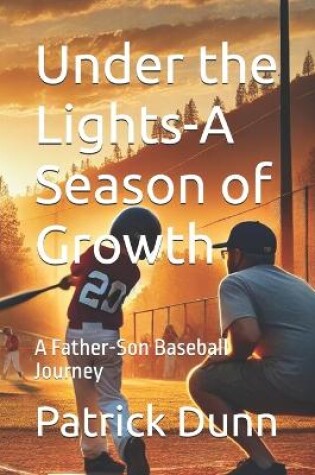 Cover of Under the Lights-A Season of Growth