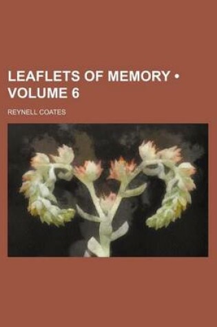 Cover of Leaflets of Memory (Volume 6)